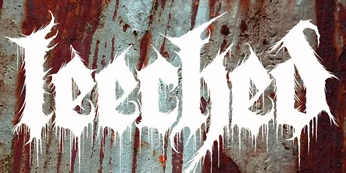 LEECHED - London