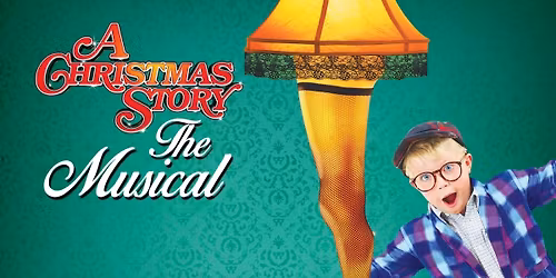 A CHRISTMAS STORY, THE MUSICAL