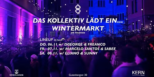 DAS KOLLEKTIV L\u00c4DT EIN... WINTERMARKT AM FEUERSEE