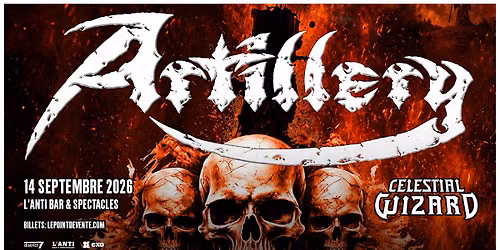 Artillery avec Celestial Wizard \/\/ Lundi 14 septembre 2026 \/\/ L'Anti Bar & Spectacles