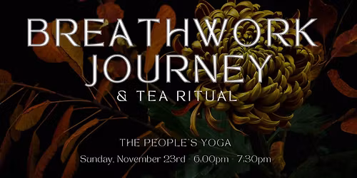 Breathwork Journey & Tea Ritual