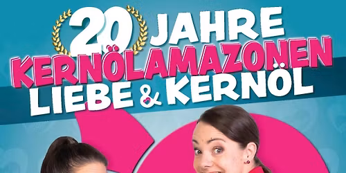 ***AUSVERKAUFT*** KERN\u00d6LAMAZONEN - 20 Jahre Liebe & Kern\u00f6l