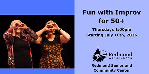 Fun with Improv for 50+ | July - August | First day of class