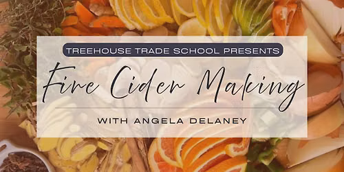 Fire Cider Making Workshop