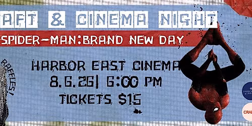 Craft & Cinema Night: Spider-Man: Brand New Day