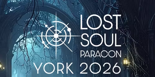 LOST SOUL PARACON YORK 2026