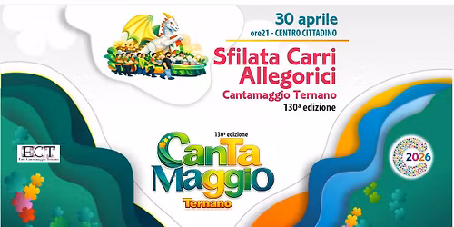 \ud83c\udf3c130\u00b0 Sfilata CARRI ALLEGORICI Cantamaggio Ternano 2026 "carri de maggiu"