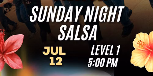 Sunday Night Salsa! Summer Edition!
