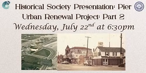 Historical Society Presentation: Pier Urban Renewal Project: Part 2