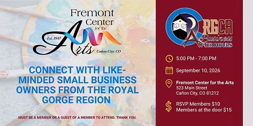 Royal Gorge Chamber Alliance Business After Hours - Fremont Center for the Arts