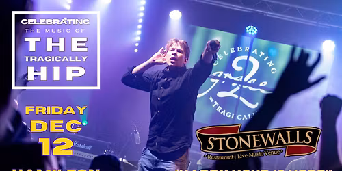 Grace, 2 - Tragically Hip Tribute - Hamilton, ON (Sold Out)