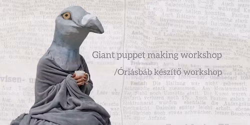 Giant Puppet Making workshop