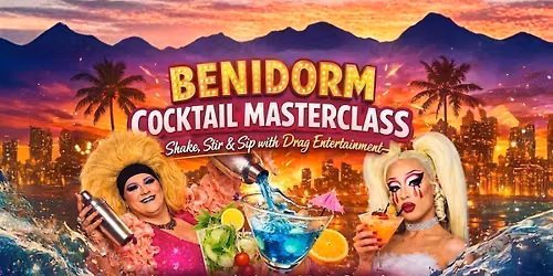 COCKTAIL MASTERCLASSES @ The Benidorm Bar, Liverpool - 10TH SEPTEMBER