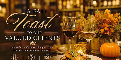 A Fall Toast to Our Valued Clients