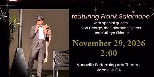 A Christmas Tribute to Frank Sinatra starring Frank Salamone w\/ Ron George & The Salamone Sisters