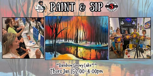 Paint & Sip at 5th St Alley \u201cRainbow Snowy Lake\u201d