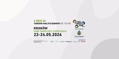 Strefa W Twoim Ogrodzie-Nowoczesne Inspiracje podczas targ\u00f3w dom\u00f3w do 120m2 Tw\u00f3j Ma\u0142y Dom - Krak\u00f3w