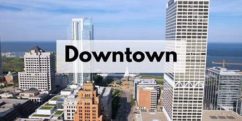 Downtown Milwaukee Tour