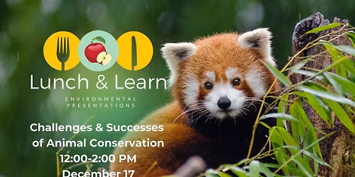 Lunch & Learn: Challenges and Successes of Animal Conservation
