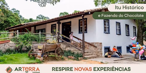 Itu Hist\u00f3rico e Fazenda do Chocolate