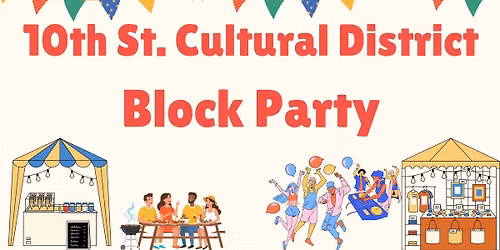 10th Street Cultural District Block Party