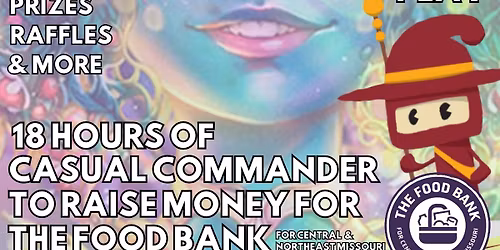 COMMANDER FOR A CAUSE - an event to raise money for Food Bank for Central & Northeast Missouri