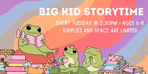 Big Kid Storytime
