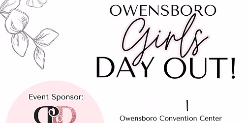 Girls Day Out, Owensboro