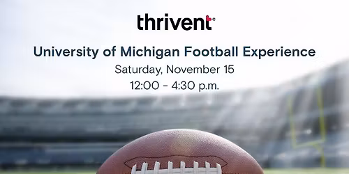 Thrivent Member Network U of M football experience