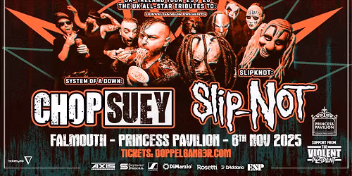 Chop Suey + Slip-NOT + The Violent Inzident