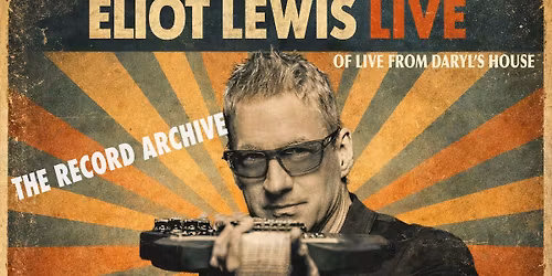 Eliot Lewis Live in Rochester, NY