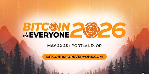 Bitcoin is for Everyone 2026