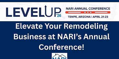 LEVEL UP REMODEL PRO: NARI 2026 Annual Conference [FAMOUS KEYNOTE SPEAKER & Evening of Excellence]