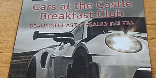 Autobahn Scotland, Cars at the castle. Breakfast Club