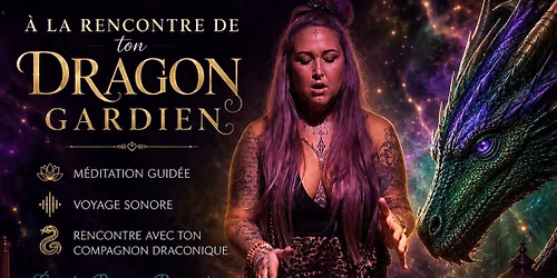 \u00c0 la rencontre de ton dragon gardien