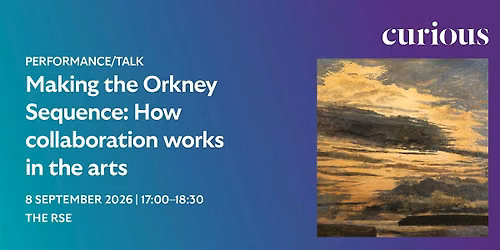 Making the 'Orkney Sequence' - how collaboration works in the arts