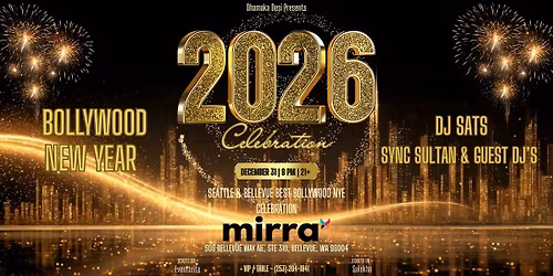 BOLLYWOOD NYE 2026 -  DJ SATS & GUEST DJ's | MIRRA | DEC  31