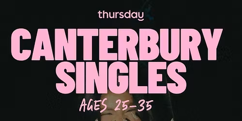 Thursday | The John (25-35) | Canterbury