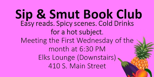 Sip & Smut Book Club: Easy reads. Spicy scenes. Cold Drinks