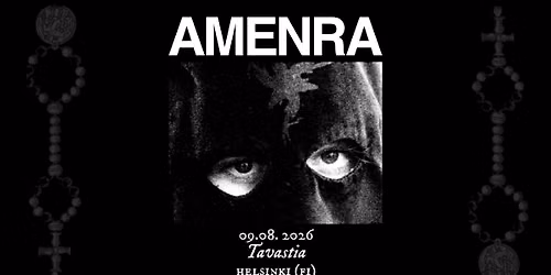 Sonic Rites Presents: AMENRA (BE) + SUNNIVA @ 9.8.2026, TAVASTIA, HKI