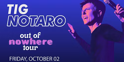 Tig Notaro: Out of Nowhere