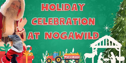 Holiday Celebration at NOGAWILD
