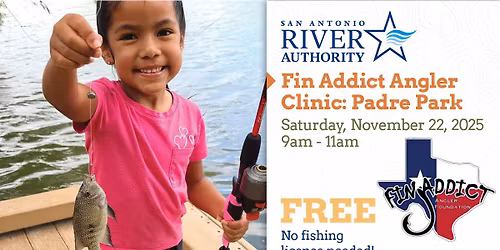 Family, Friends & Fishing Clinic: Padre Park
