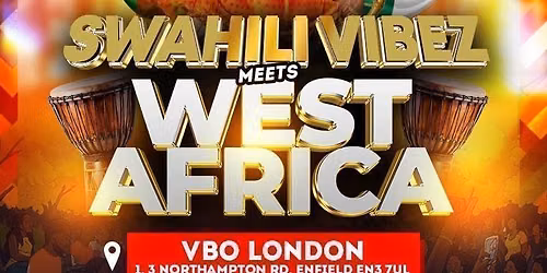 SWAHILI VIBEZ MEETS WEST AFRICA