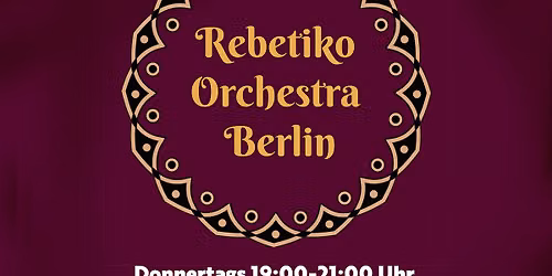 Rebetiko Orchestra Berlin courses every Thursday @ To Spiti Neuk\u00f6ln