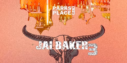 Jai Baker 3 at Parks Place Pub