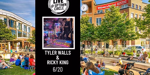 Tyler Walls & Ricky King - LIVE @ Uptown Circle