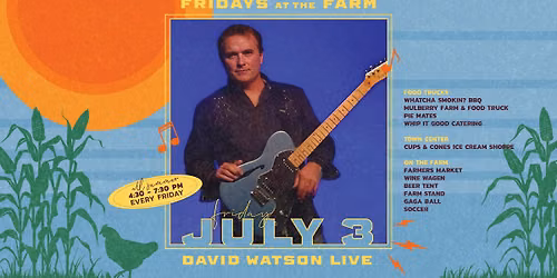 Fridays at the Farm | David Watson Live