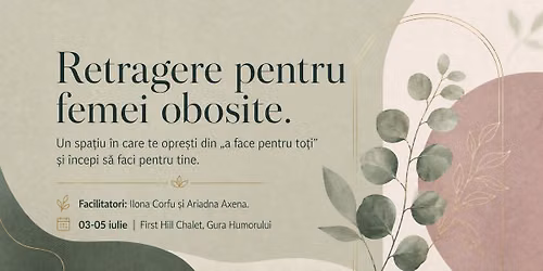 Retragere pentru femei obosite