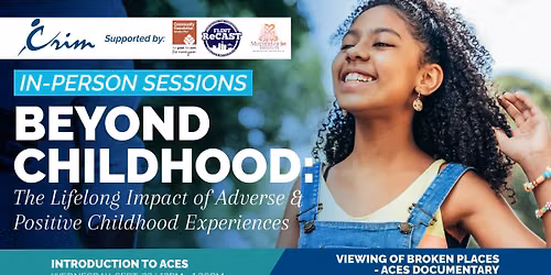 (Part Two) Beyond Childhood: The Lifelong Impact of Adverse and Positive Childhood Experiences